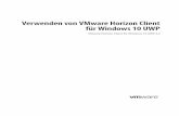 Verwenden von VMware Horizon Client für Windows 10 UWP · Inhalt 1 Verwenden von VMware Horizon Client für Windows 10 UWP 5 2 Konfiguration und Installation 7 Systemanforderungen