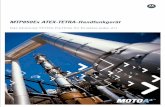German ATEX Brochure - Motorola Solutions · MTP850Ex ATEX-TETRA-Handfunkgerät Das Motorola TETRA Portfolio für Einsätze jeder Art MOTOROLA und das stilisierte M-Logo sind beim