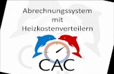 Abrechnungssystem mit Heizkostenverteilern - CACcac-gmbh.de/downloads/ErklaerungHKV.pdf · Die Wohneinheiten werden heizungsseitig von mehreren Steigesträngen versorgt. Eine Erfassung
