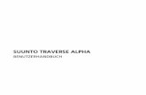 SUUNTO TRAVERSE ALPHAns.suunto.com/Manuals/Traverse_Alpha/Userguides/Suunto_Traverse... · 2 ERSTE SCHRITTE 2.1 Tastenfunktionen Die Suunto Traverse Alpha hat fünf Tasten, mit denen