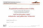 CRM - Einführung allgemein 11.04 - Arbeitskreis SAP/NTarbeitskreis-sapnt.de/.../04/2004-Mainz-Kundeninformationssystem-CR… · Marketing Service zusammen ØmySAP CRM stellt eine