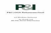 P&I LOGA Releasewechsel - bs- · PDF fileP&I LOGA Releasewechsel Kurzanleitung Seite 3 von 16 LOGA 10.0 Release Aktivierung der Software Ab dem Release 10.0 wird für jede installierte