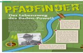 Der Lebensweg des Baden-Powell - dpsg.de · Der Lebensweg des Baden-Powell Dass der Gründer der Pfadfinder Robert Baden-Powell heißt, weiß fast jede Pfadfin-derin und jeder Pfadfinder.