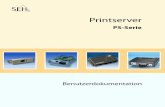 Printserver - PS-Serie · Hersteller: SEH Computertechnik GmbH Südring 11 33647 Bielefeld Deutschland Tel.: +49 (0)521 94226-29 Fax: +49 (0)521 94226-99 Support: +49 (0)521 94226-44