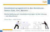Geodatenmanagement in der Kommune - Status Quo, Ziel ... · Oliver Best –AGIS GmbH. Geodatenmanagement in der Kommune InGeoForum - GDI im kommunalen Umfeld –Mai 2011 ... Partner