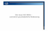 Die neue ISO 9004 – und deren grundsätzliche Bedeutung · hieraus darf keine Ableitung auf die ISO 9001 erfolgen ! ... Microsoft PowerPoint - 9004-2009 Kundentagsversion.ppt [Kompatibilitätsmodus]