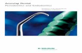 Aesculap Dental Periodontics and Endodontics · plantologics, periodontics and endodontics, as to standard dental instruments in general. Throughout the world, Aesculap products have