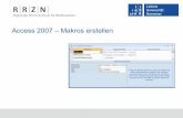 Access 2007 – Makros erstellen - LUIS · Einführung in Access, 09.11.09 Seite 2 Makro … automatisiert Arbeitsschritte. … fasst Aktionen zusammen. … führt Aufgaben auf Knopfdruck