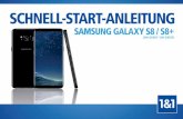 Schnell-Start-Anleitung Samsung Galaxy S8 / S8+ · PDF fileDie wichtigsten Bedienelemente Ihres Samsung Galaxy S8 / S8+. – Rückansicht – – Vorderansicht – Geräteüberblick