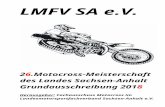  · Web viewÜber die Vergabe des Prädikats „Landesmeisterschaftslauf“ entscheidet der Fachausschuss Moto- Cross des LMFV SA e.V. nach Vorliegen aller Terminanmeldungen. In Wertung