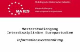 Masterstudiengang Interdisziplinäre Europastudien · PPT file · Web view2017-04-20 · Die MAIES -“Arbeitsgruppe ... SimSun Wingdings Standarddesign Masterstudiengang Interdisziplinäre