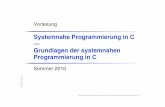 Systemnahe Programmierung in C Grundlagen der … · Reproduktion jeder Art oder Verwendung dieser Unterlage, außer zu Lehrzwecken an der Universität Erlangen-Nürnberg, bedarf