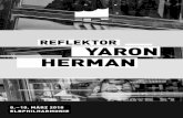 REFLEKTOR YARON HERMAN · Yaron Herman lädt sechs Gäste zur spontanen Impro-Session ... delnde Fantasie, offenporige Empathie und die Determination, ein Ziel, das er