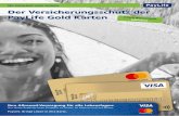 Versicherungsschutz PayLife Gold Kreditkarte · Bankgeschäftsstelle ausgegebenen PayLife Kreditkarte mit 3-fach Reiseschutz ohne Wohnsitz in Österreich“, siehe Seite 23. 5 b)