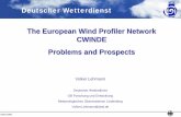 The European Wind Profiler Network CWINDE Problems …netfam.fmi.fi/OBS09/lehmann.pdf · The European Wind Profiler Network CWINDE Problems and Prospects. ... - Instrument theory
