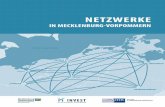 Netzwerke - invest-in-mv.de · 4 Impressum iMpressuM herausgeber: Ministerium für Wirtschaft, Bau und tourismus Mecklenburg-Vorpommern Presse- und Öffentlichkeitsarbeit invest in