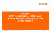 Einsatz SAP Retail Store (SRS) und mobile Datenerfassung ...chrisbi.ch/d/MITS_Organisation_Prozesse_MDE.pdf · P11 Food/Nearfood: ITS und BSP Technologie (Mix) P12 Non-Food: BSP Technologie