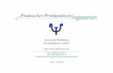 „Praktisches Problemlösen“ · Psychologisches Institut der Universität Heidelberg Allgemeine Psychologie - Problemlösen (Seminar) 2