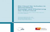 Die Cloud für Schulen in Deutschland: Konzept und ... · Technische Berichte Nr. 116 des Hasso-Plattner-Instituts für Softwaresystemtechnik an der Universität Potsdam Die Cloud