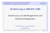 Einführung in DIN EN 1090 - nuessler.com · Schweißtechnische Lehr-und Versuchsanstalt SLV München –Niederlassung der GSI mbH Einführung in DIN EN 1090 Ausführung von Stahltragwerken
