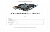 Arduino Programmier-Handbuch - RobocupJunior · Arduino Programmier-Handbuch - 3 - Software Die Arduino IDE ist eine Cross-Platform Java Applikation die als ein Programmcode Editor