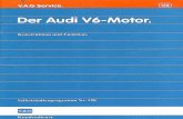 Der Audi V6-Motor - geri.a-eder.com · Durch den zu bekannten Audi-Motoren identischen Zylinderabstand und durch den zum V8-Motor iden- tischen Zylinderwinkel können bei der Produktion