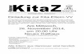 Einladung zur Kita-Eltern-VV Am Mittwoch, 26. November ...kita-stadtelternrat-hannover.de/.../2013/10/KitaZ-Herbst-2014.pdf · 2 Wie gerecht ist das denn? Keine Kita-Gebühren –