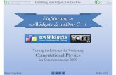 Einf ührung in wxWidgets & wxDev -C++t1.physik.tu-dortmund.de/files/kierfeld/teaching/CompPhys_09/CP09... · Einführung in wxWidgets & wxDev-C++ Peter Ungelenk Folie 3/13 wxWidgets: