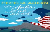 Cecelia Ahern - Weltbild.ch · Kostenlose XXL-Leseprobe aus: Cecelia Ahern Das Jahr, in dem ich dich traf Alle Rechte vorbehalten. Die Verwendung von Text und Bildern, auch auszugsweise,