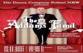 Addams Family The - aachen.polizei.nrw · The Addams Family Die Dance Company Polizei NRW präsentiert: 11. Beneﬁ z Musical-Gala zugunsten der Polizei-stiftungen BAWÜ u. NRW Kreativagentur