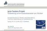 (pr)e-Tandem-Projekt - tandem2017.fmz.uni-greifswald.detandem2017.fmz.uni-greifswald.de/tandem2017/wp-content/uploads/201… · (pr)e-Tandem-Projekt Vorbereitung auf ein Auslandssemester