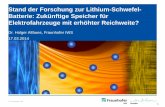 Stand der Forschung zur Lithium-Schwefel- Batterie ... · Chancen und Herausforderungen der Li-S-Batterie Li-Ion Elektrodenmaterialien 500 1000 1500 2000 Kapazität (mAh/g) 1 V 2