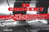 PR030670 In Concert Live-Alben Druck:in Concert … · PR030670_ In Concert_ Live-Alben_Druck: ... 1983 Peter Gabriel: Plays Live 88 ... The Spectacular Spinning Songbook 134