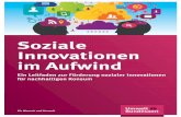 Soziale Innovationen im Aufwind - umweltbundesamt.de · Soziale Innovationen im Aufwind Ein Leitfaden zur Förderung sozialer Innovationen für nachhaltigen Konsum Für Mensch und