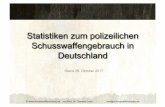 Statistiken zum polizeilichen Schusswaffengebrauch in ... · ©  von Prof. Dr. Clemens Lorei lorei@schusswaffeneinsatz.de getötete Polizeibeamte