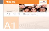 Modelltest A1–Fit für Österreich A1 - Mein Sprachportal · gemeinnützigen telc GmbH entwickelt. Liebe Leserin, lieber Leser, Sprache ist der Schlüssel zur Integration in die