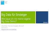 Olivia Klose | Technical Evangelist, Microsoft ...download.microsoft.com/download/3/2/C/32C8460E... · Modul Inhalt 1 Intro & Big Data Buzzwords - Big Data, Hadoop, ... - Windows