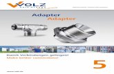 5 Adapter - volz.de · 5 Volz Gruppe GmbH Adapter Adapter 5  Edelstahl Katalog | Stainless Steel Catalogue Adapter Adapter Damit Verbindungen gelingen! Make better connections!