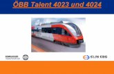 ÖBB Talent 4023 und 4024 - Bahnnews-Austria · T r a c t i o n ARGE Bombardier - ELIN "Triebwagenfamilie ÖBB" DATUM / Seite 1 ÖBB Talent 4023 und 4024 T r a c ...