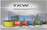 Produktmappe TKW - tkw-kabeltechnik.de · TKW Elektrotechnische Spezialkabel, Leitungen & Zubehör Industrie - Bau - Handwerk Ihr Ansprechpartner für standard- und spezialisierte