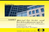 SAKRET Mörtel für Sicht- und Verblendmauerwerksakretgmbh.de/download/Service/Prospektmaterial/sicht_u_verblend.pdf · saugende Verblendsteine wie Klinker oder Kera-mik bringen herkömmliche
