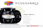 TAS 20xx - Offizieller Tassimo-Shop in DE · 2 Robert Bosch Hausgeräte GmbH de Vielen Dank, dass Sie sich für unser TASSIMO Gerät entschieden haben. Mit TASSIMO können Sie jederzeit