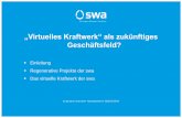 Einleitung Regenerative Projekte der swa Das virtuelle ... · •Energie: 11,3 Mio. kWh/a, ausreichend für 3.900 durchschnittliche Augsburger Haushalte* ... (NTP) 80 (HTTP), 123
