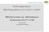 Erfahrungsaustauch BIM Pilotprojekte am 23.10.2017 in Berlinbim4infra.de/wp-content/uploads/2017/12/2017-10-23_Vortrag... · Bauwerksentwurf mit BIM bis Herbst 2016 ... Kollisionsprüfung: