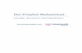 Der Prophet Muhammad -   · PDF fileDer Prophet Muhammad Vorzüge, Wesensart und Eigenheiten Eine Buchproduktion von: