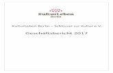 Gesch ftsbericht KulturLeben Berlin 2017) · KULTURLEBEN BERLIN Eine Organisation für kulturelle und soziale Teilhabe Geschäftsbericht 2017 KulturLeben Berlin - Schlüssel zur Kultur