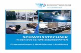 SCHWEISSTECHNIK - kh-st-waf.de · FIRMENSCHULUNGEN Die Kreishandwerkerschaft Steinfurt-Wa-rendorf bildet in verschiedenen Schweiß-verfahren nach den Richtlinien des DVS aus. Unsere