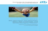 Wie informieren sich bayerische Eltern über erziehungs ... · PDF fileWie informieren sich bayerische Eltern über erziehungs- und familienbezogene Themen? Ergebnisse der ifb-Elternbefragung