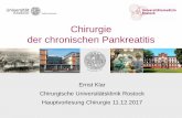 Chirurgie der chronischen Pankreatitis · Chirurgische Universitätsklinik Rostock Chronische Pankreatitis 2 OP-Indikation • therapieresistente Schmerzen (85%) • Komplikationen