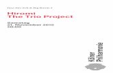 Hiromi The Trio Project - koelner-philharmonie.de · anstiften: Das ist die Spezialität der japanischen Pianistin Hiromi Uehara, die seit ihrem Studium an der renommierten Berklee